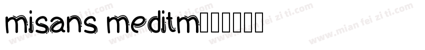 misans meditm字体转换